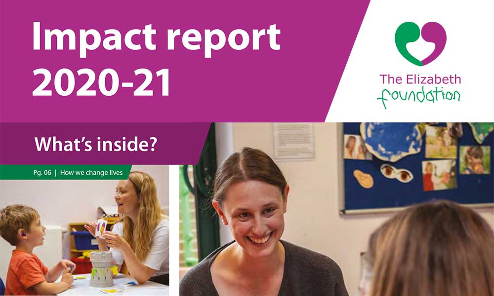 The Elizabeth Foundation Impact Report 2020-21