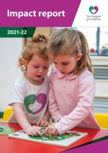 Cover of The Elizabeth Foundation Impact Report 2021-22